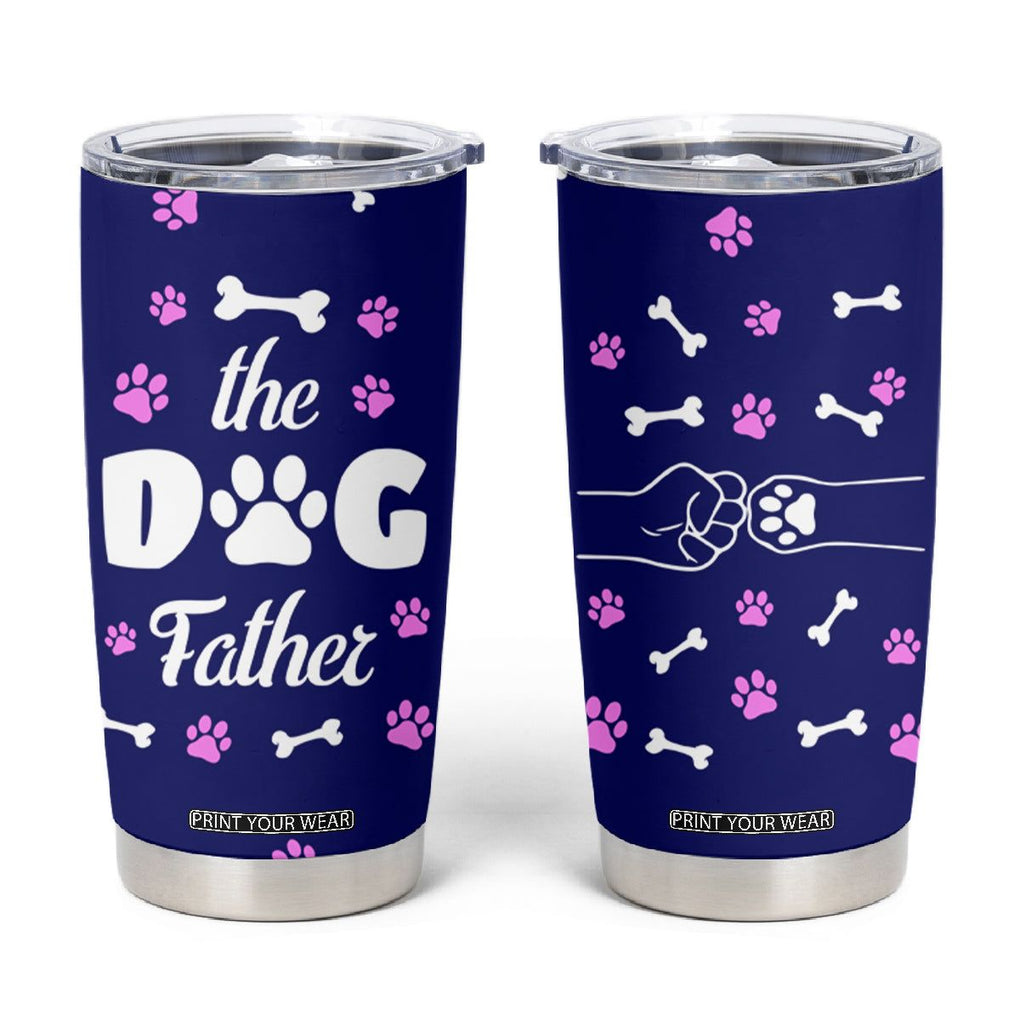 Dog Dad Tumbler Cup The Dog Father Gifts For Dogs Lovers TB10 Navy Print Your Wear