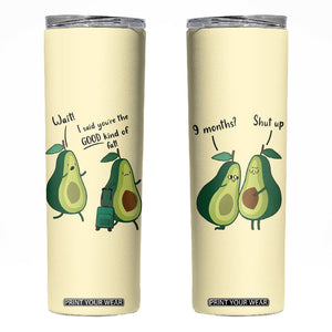 Funny Vegan Avocado Skinny Tumbler You're The Good Kind Of Fat TB10 Yellow Print Your Wear