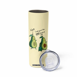 Funny Vegan Avocado Skinny Tumbler You're The Good Kind Of Fat TB10 Print Your Wear