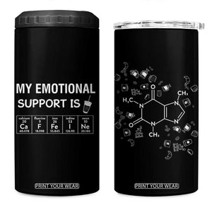 Funny Coffee Lover 4 in 1 Can Cooler Tumbler My Emotional Support Is Caffeine Addicted TB10 One Size: 16 oz Black Print Your Wear