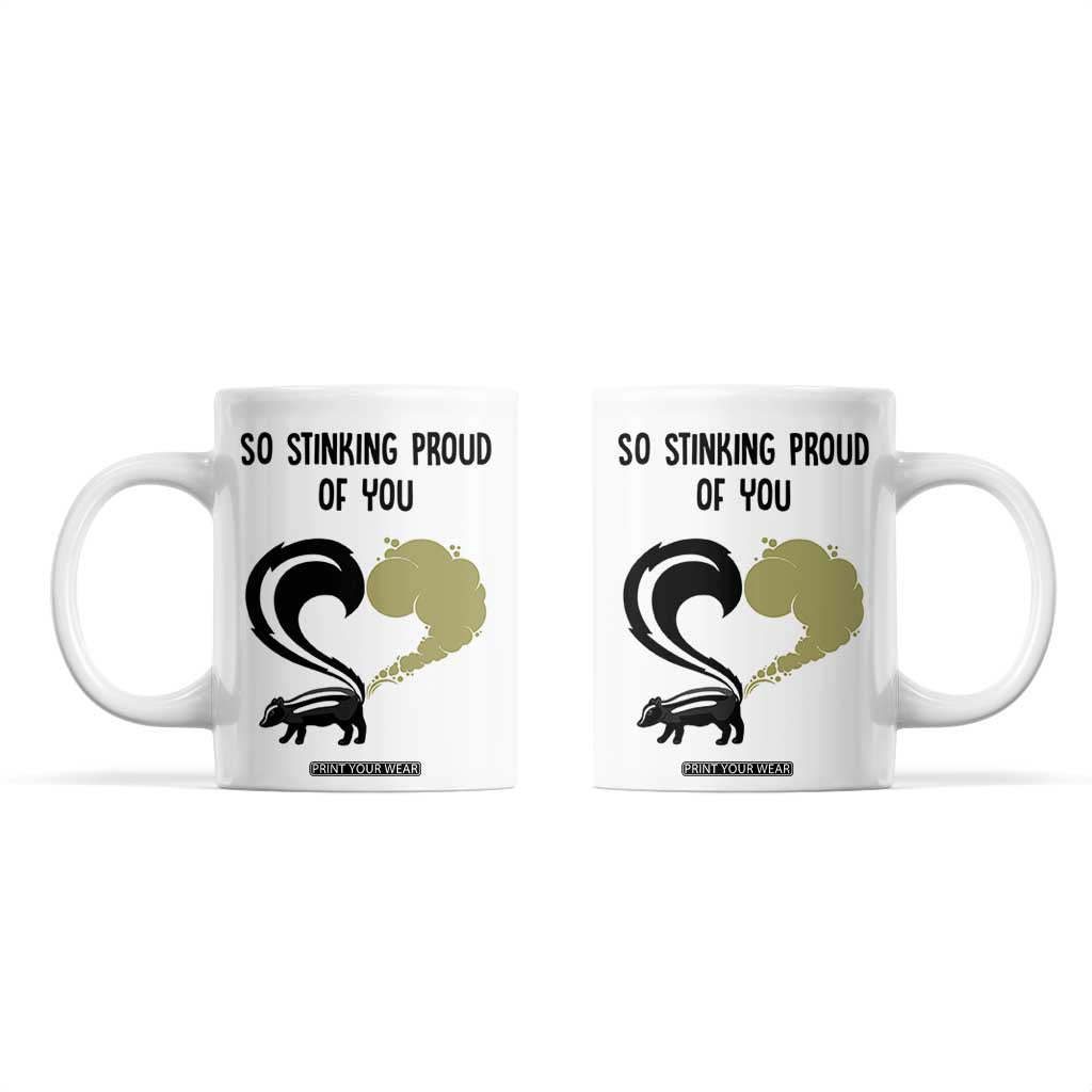 Funny Skunk Graduation Coffee Mug So Stinking Proud Of You TB10 White Print Your Wear