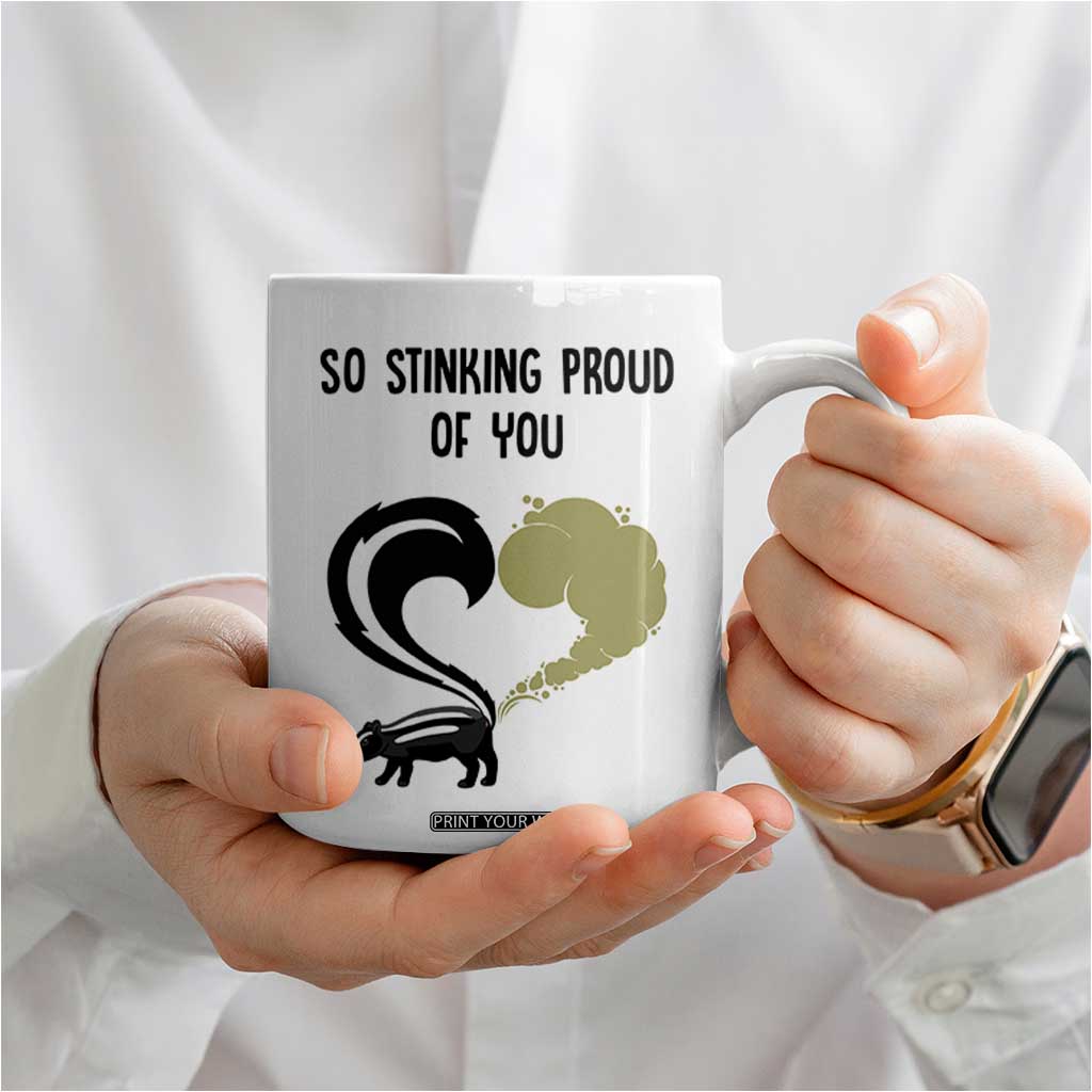 Funny Skunk Graduation Coffee Mug So Stinking Proud Of You TB10 Print Your Wear