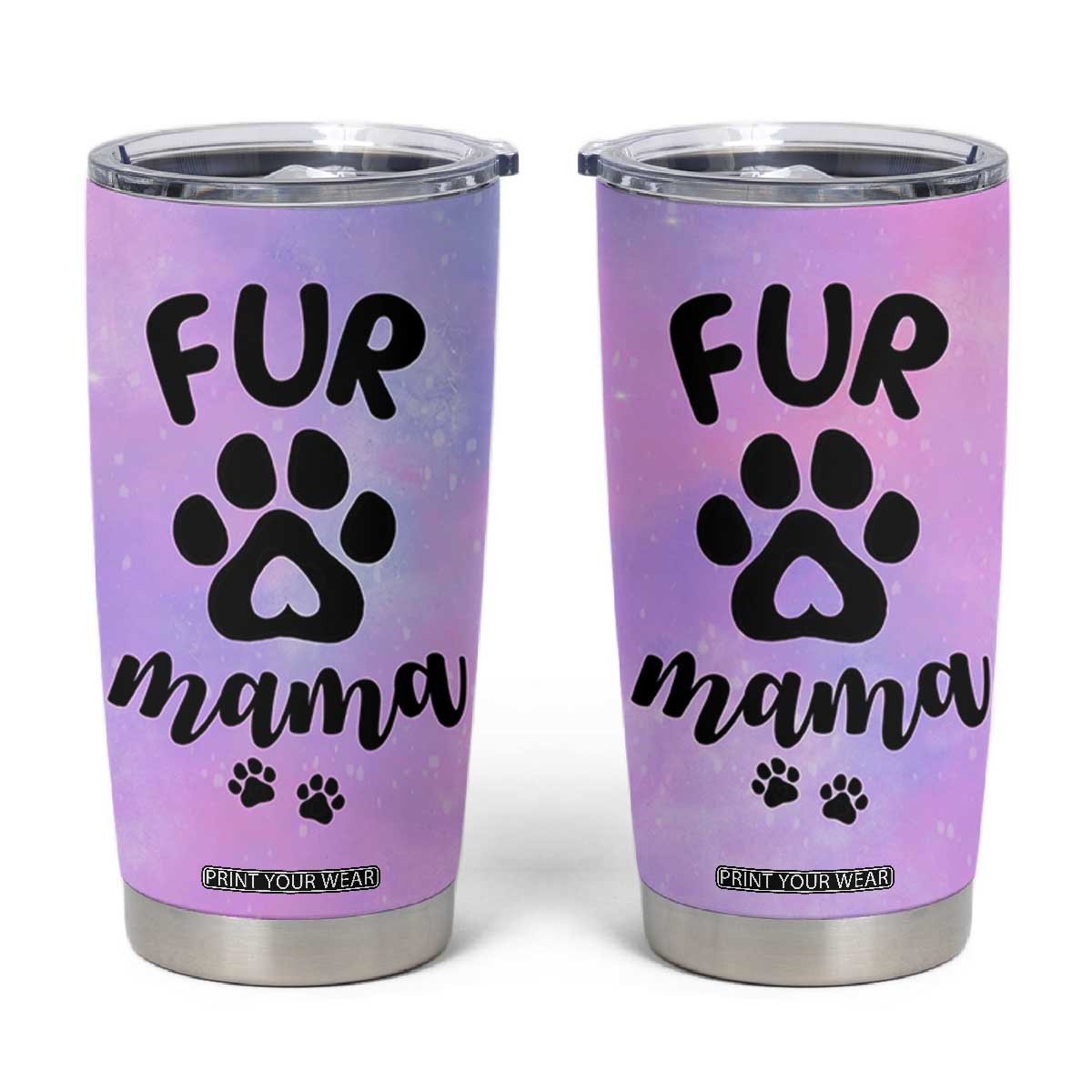 Fur Mama Tumbler Cup Cat Dog Mom Gifts For New Puppy Fur Baby Owners TB10 Galaxy Print Your Wear