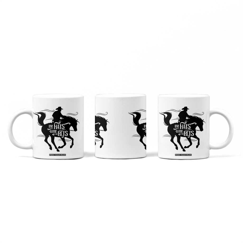 Funny Horse Racing Coffee Mug Big Hats Big Bets Derby Party TB10 Print Your Wear