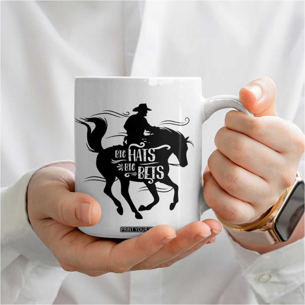 Funny Horse Racing Coffee Mug Big Hats Big Bets Derby Party TB10 Print Your Wear