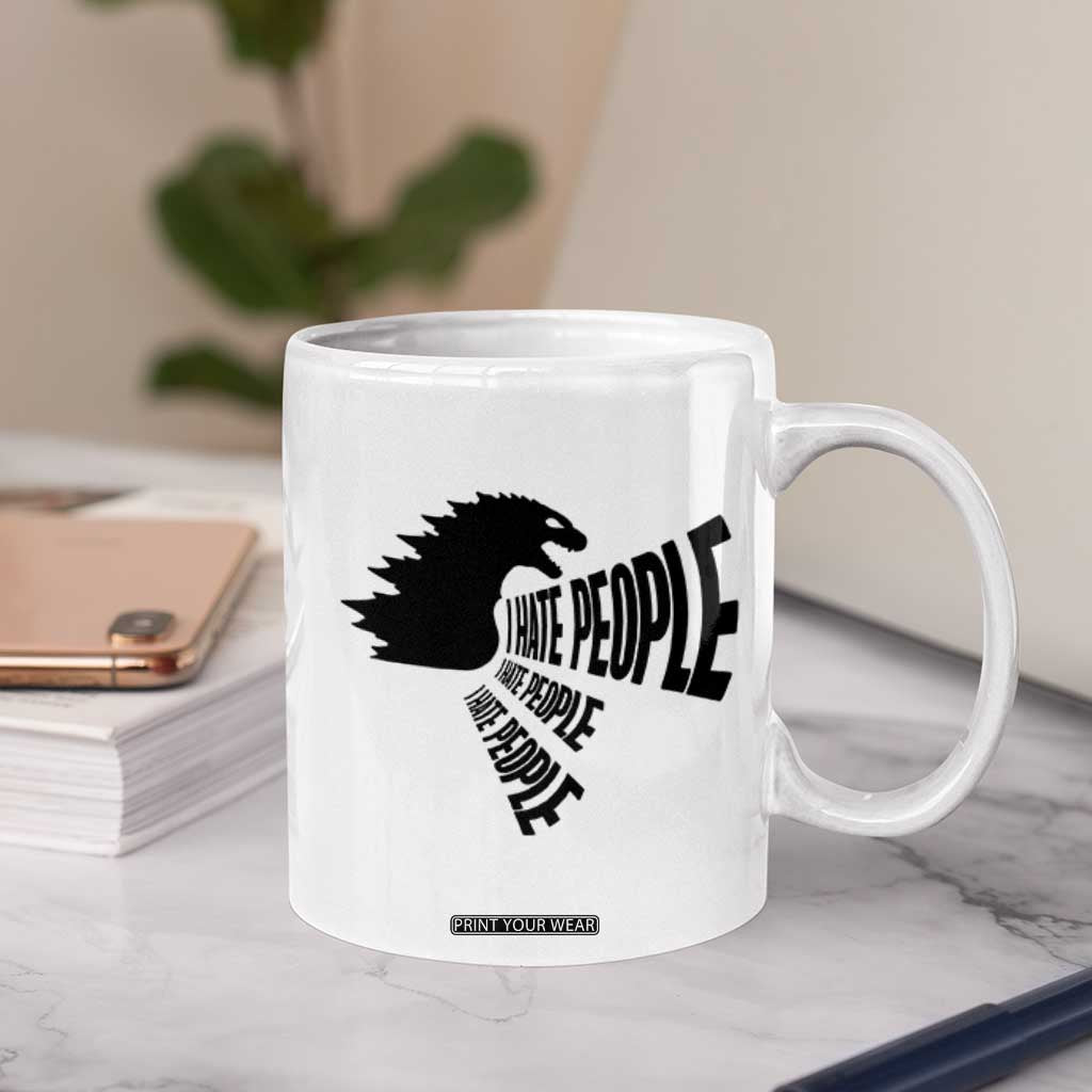 I Hate People Coffee Mug Giant Monster Anti Social Introvert TB10 Print Your Wear