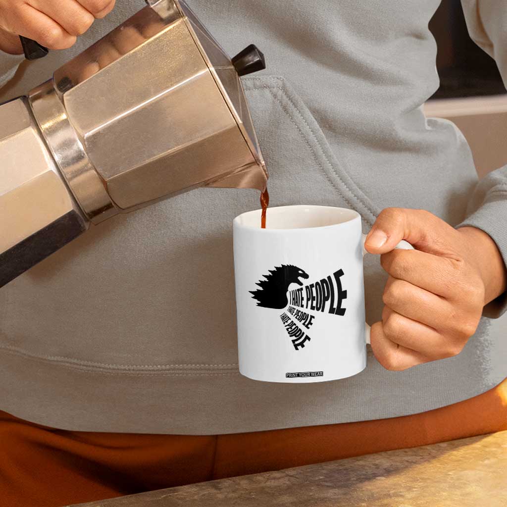 I Hate People Coffee Mug Giant Monster Anti Social Introvert TB10 Print Your Wear
