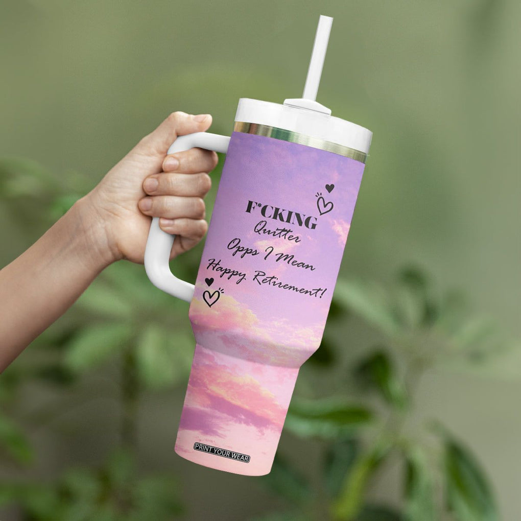 Funny Quitter Job Tumbler With Handle Opps I Mean Happy Retirement TB10 Print Your Wear