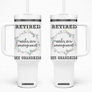 Funny Retirement Gifts for Women Tumbler With Handle Retired Under New Management See Grandkids TB10 One Size: 40 oz White Print Your Wear