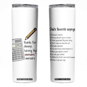 Funny Dads Favorite Sayings Skinny Tumbler Dadisms Written in a Top Ten List TB10 White Print Your Wear