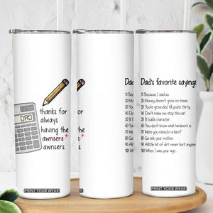 Funny Dads Favorite Sayings Skinny Tumbler Dadisms Written in a Top Ten List TB10 Print Your Wear