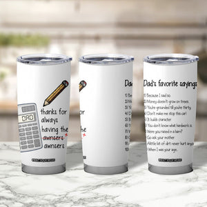 Funny Dads Favorite Sayings Tumbler Cup Dadisms Written in a Top Ten List TB10 Print Your Wear