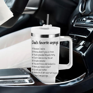 Funny Dads Favorite Sayings Tumbler With Handle Dadisms Written in a Top Ten List TB10 Print Your Wear