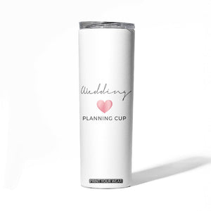 Wedding Shower Skinny Tumbler Wedding Planning Cup Engagement Gifts for Couples TB10 Print Your Wear