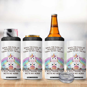 Funny Rude Unicorn 4 in 1 Can Cooler Tumbler Back the F*ck up Sprinkle Tits Today Is Not the Day Shank You With My Horn TB10 Print Your Wear