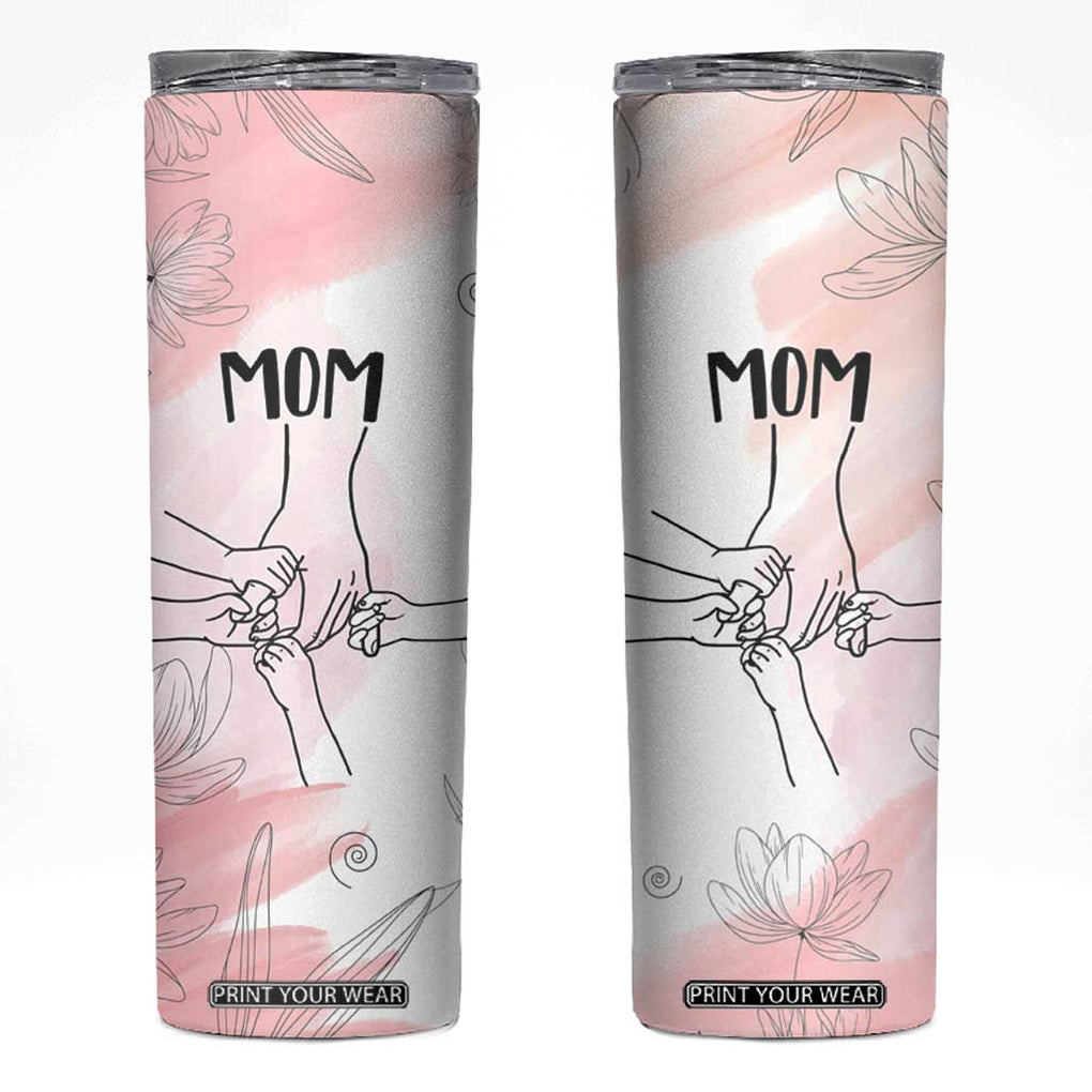 Gift for Mom of 4 Childrens Skinny Tumbler Mama Holding Hands Mothers Day Gift TB10 Pink Print Your Wear