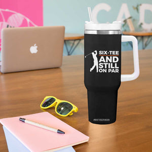 Funny 60th Birthday Gifts For Golfer Tumbler With Handle Six-tee and Still on Par TB10 Print Your Wear