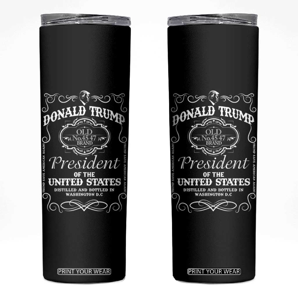 Trump 2024 Skinny Tumbler President 45 47 Whiskey Sytle Black TB10 Black Print Your Wear