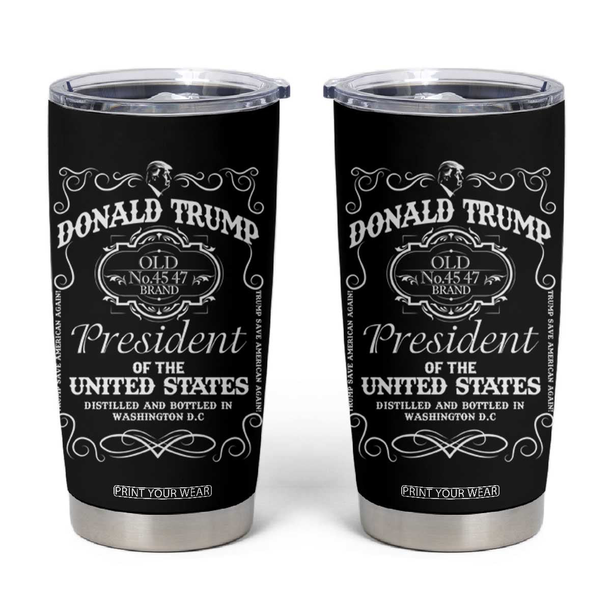 Trump 2024 Tumbler Cup President 45 47 Whiskey Sytle Black TB10 Black Print Your Wear