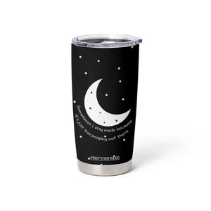 Funny Introvert Tumbler Cup Sometimes I Stay Inside Because It's Just Too Peopley Out There, Funny Saying Joke Gifts for Anti-social People TB10 Print Your Wear