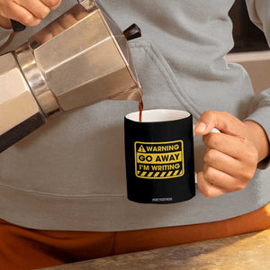 Go Away Im Writing Coffee Mug Writer Gfts For Author Warning Cup TB10 Print Your Wear