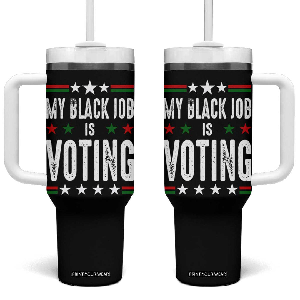 Harris Walz 2024 Election Tumbler With Handle My Black Job Is Voting Democracy TB10 One Size: 40 oz Black Print Your Wear