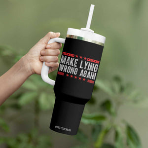 For Kamala Harris Tumbler With Handle Make Lying Wrong Again Resist Racism Trendy TB10 Print Your Wear