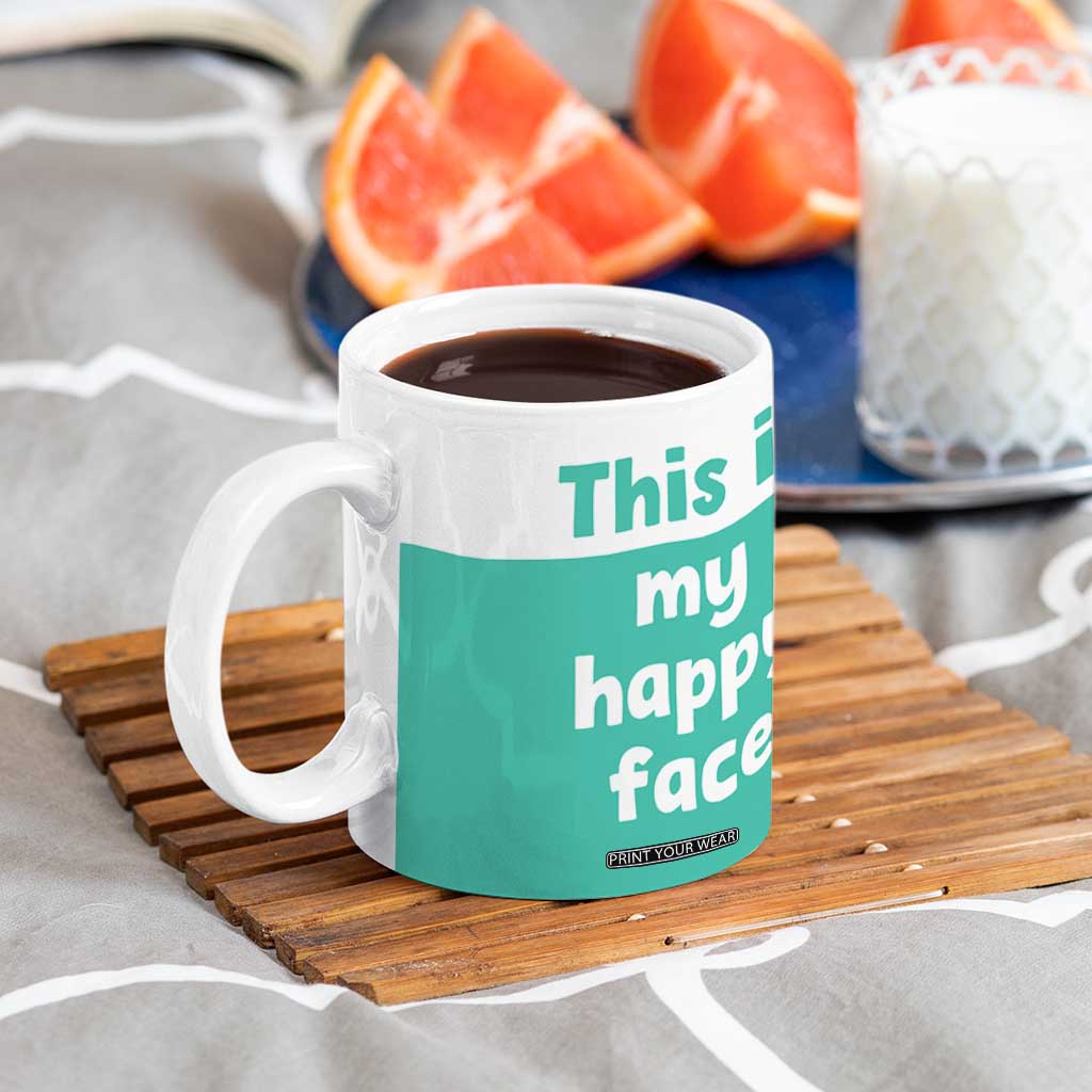 Funny Resting Face Coffee Mug This Is My Happy Face Sea Turtle Gifts TB10 Print Your Wear
