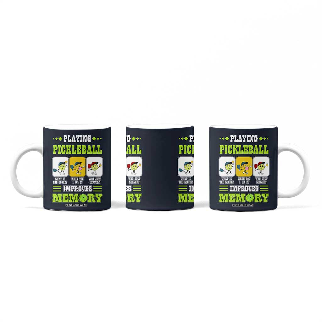 Playing Pickleball Improves Memory Coffee Mug Gift for Pickle Ball Lovers Pickleballs Coach Player TB10 Print Your Wear