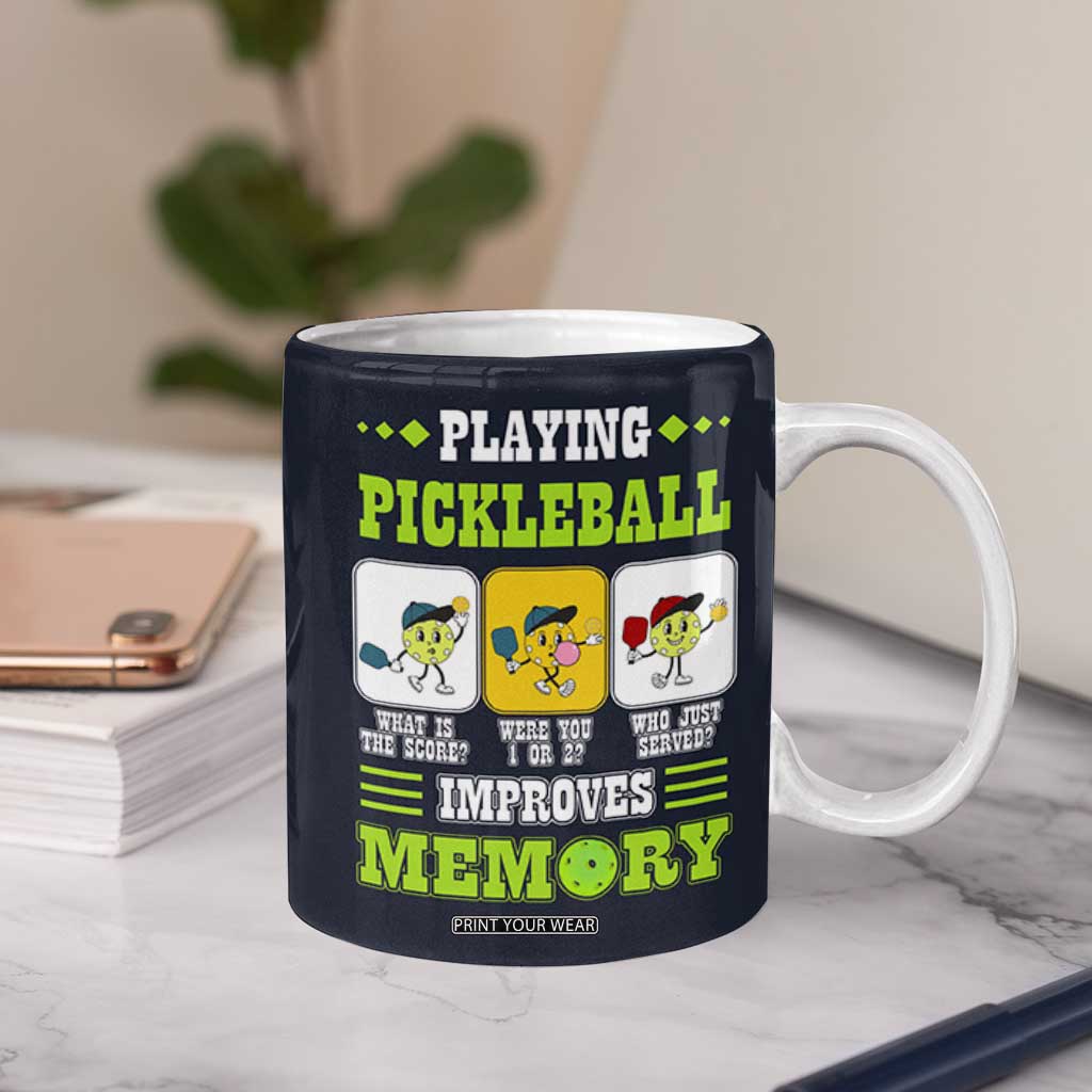 Playing Pickleball Improves Memory Coffee Mug Gift for Pickle Ball Lovers Pickleballs Coach Player TB10 Print Your Wear