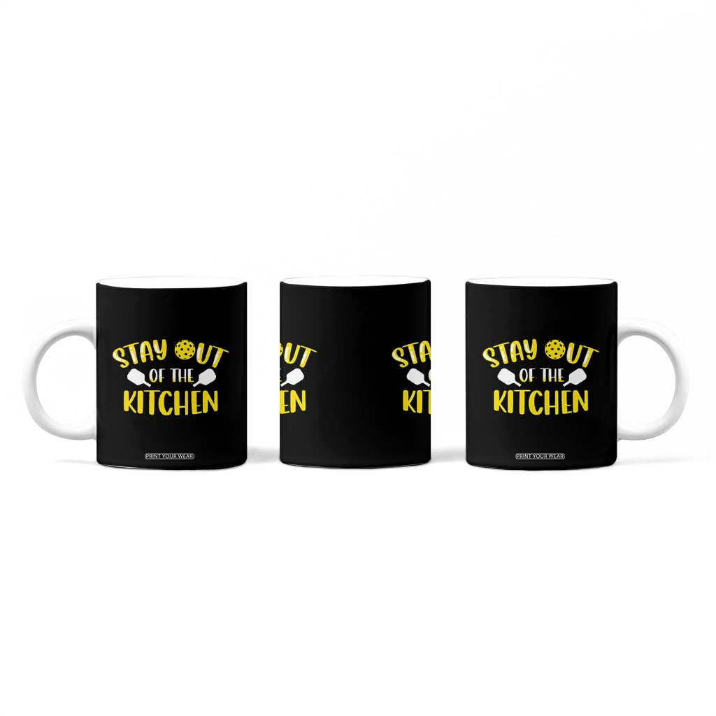 Funny Pickleball Player Coffee Mug Stay Out Of The Kitchen TB10 Print Your Wear