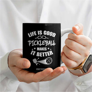 Funny Pickleball Coffee Mug Life Is Good Pickleball Makes It Better TB10 Print Your Wear