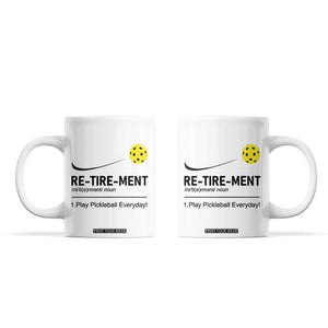 Pickleball Lover Retirement Coffee Mug Funny Pickle Ball Player Retiree TB10 White Print Your Wear