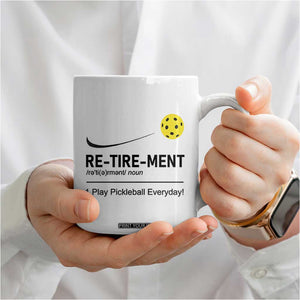 Pickleball Lover Retirement Coffee Mug Funny Pickle Ball Player Retiree TB10 Print Your Wear