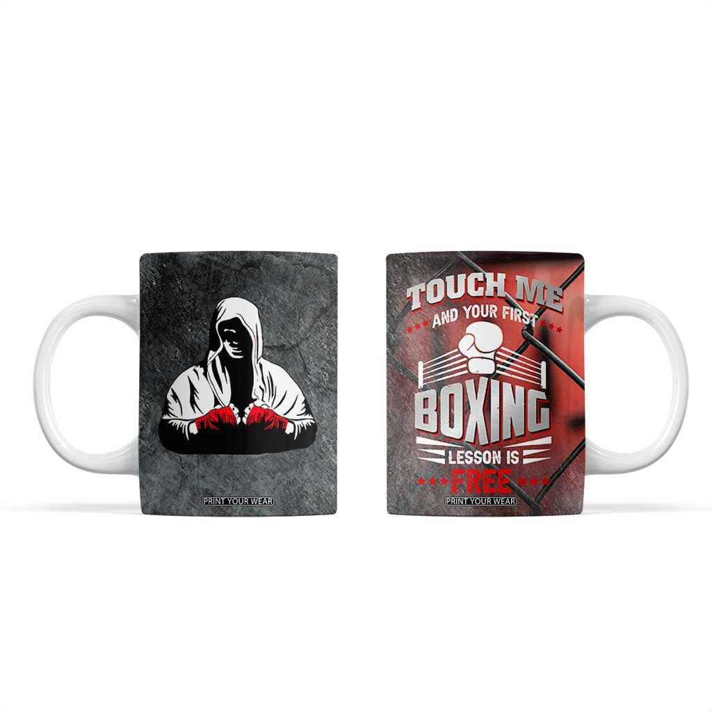Boxing Gifts Coffee Mug Touch Me And Your First Boxing Lesson Is Free TB10 Black Print Your Wear