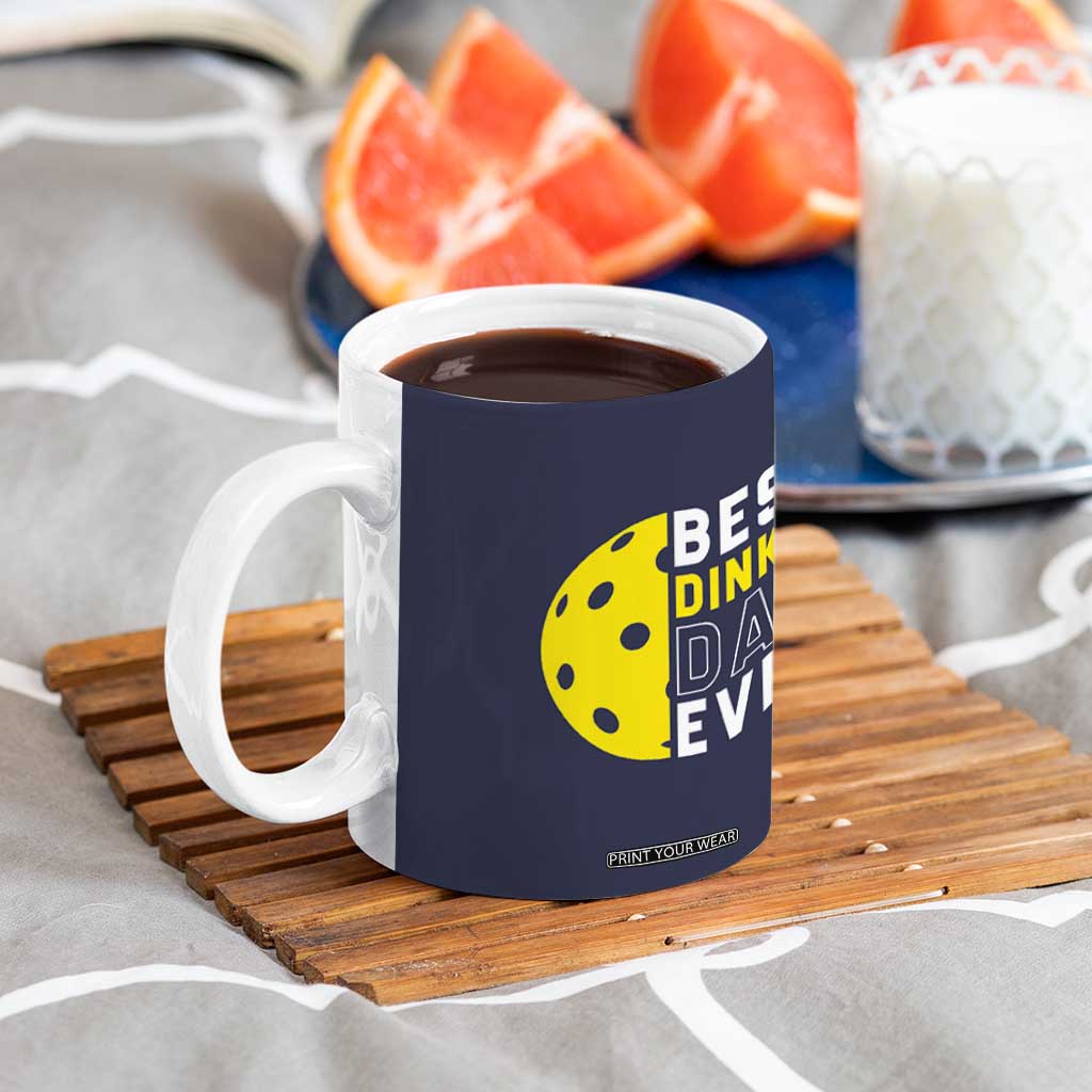 Funny Pickleball Dad Coffee Mug Best Dinkin Dad Ever Fathers Day Gift TB10 Print Your Wear