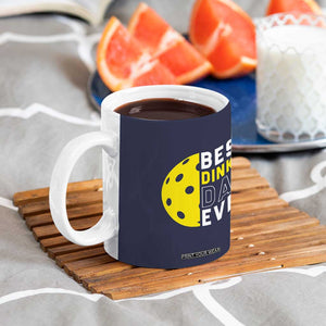 Funny Pickleball Dad Coffee Mug Best Dinkin Dad Ever Fathers Day Gift TB10 Print Your Wear