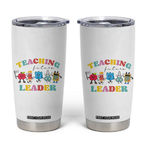 Teacher Tumbler Cup Retro Teaching Future Leaders Groovy Teacher Back To School TB10 White Print Your Wear