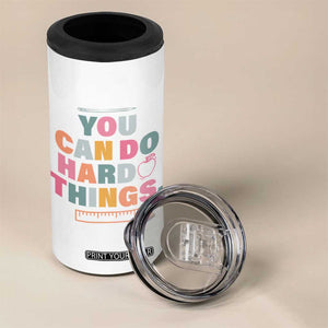 Inspirational Teacher Gifts 4 in 1 Can Cooler Tumbler You Can Do Hard Things TB10 Print Your Wear