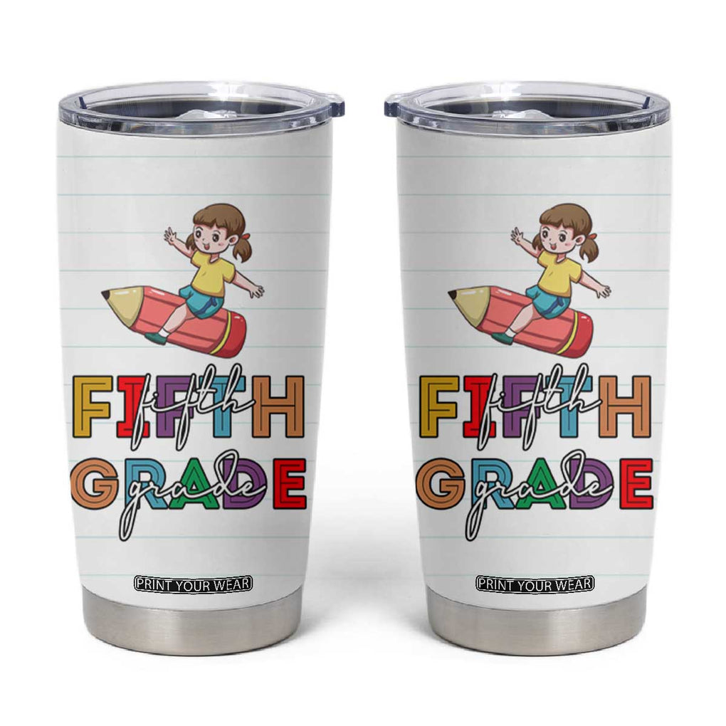 Fifth Grade Tumbler Cup Teacher Back to School TB10 White Print Your Wear