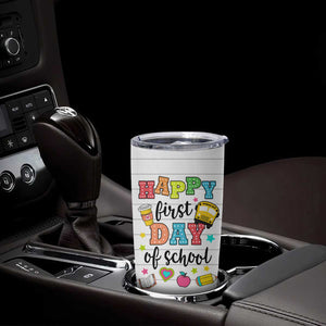 Teacher Tumbler Cup Happy First Day Of School TB10 Print Your Wear