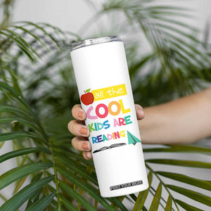 Teacher Skinny Tumbler All The Cool Kids Are Reading TB10 Print Your Wear