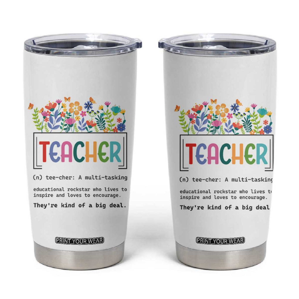 Teacher Appreciation Tumbler Cup Back To School Wildflower Inspirational Teaching TB10 White Print Your Wear