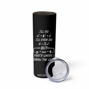 Funny Math Teacher Joke Skinny Tumbler TB10 Print Your Wear