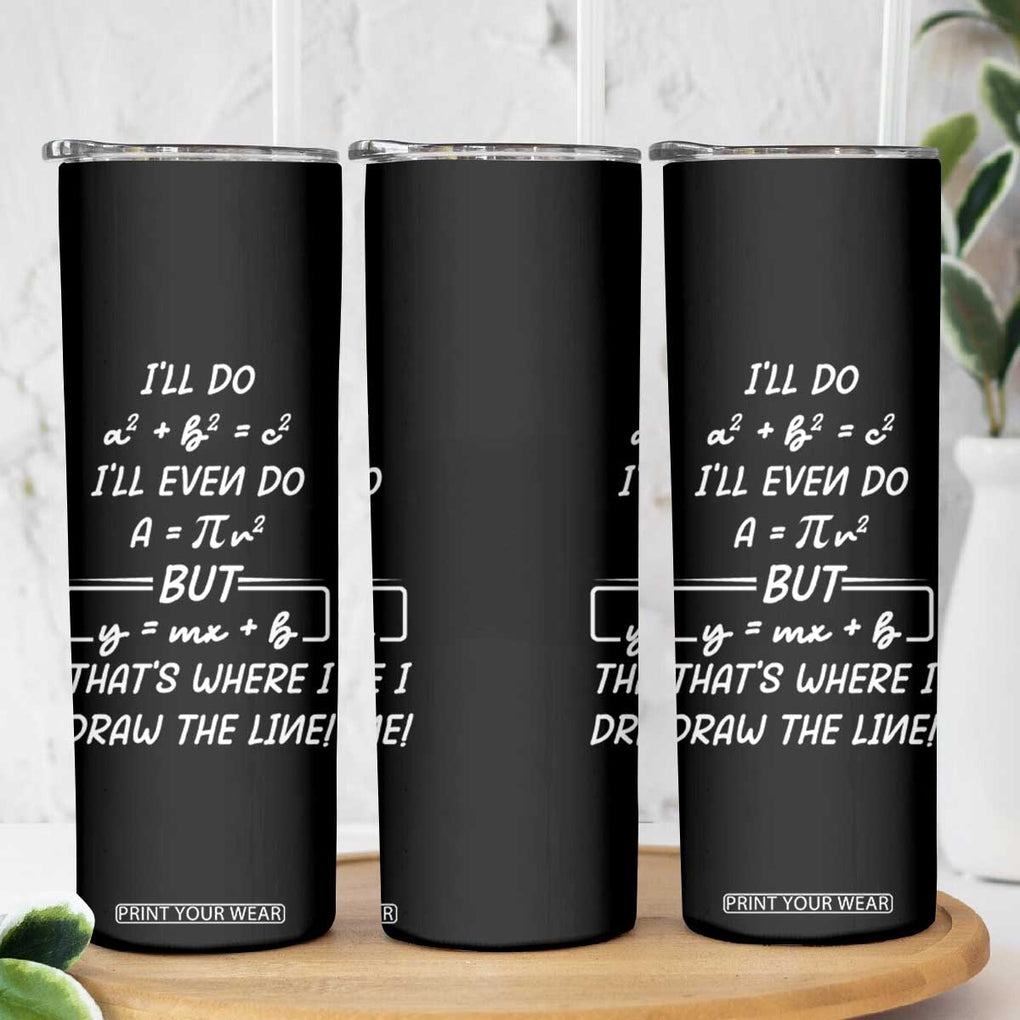 Funny Math Teacher Joke Skinny Tumbler TB10 Print Your Wear