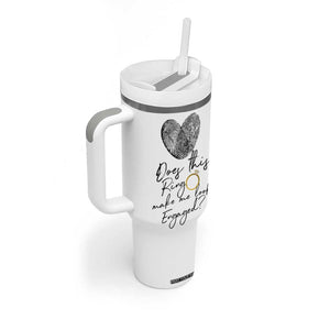 Bridal Shower Tumbler With Handle Does This Ring Make Me Look Engaged - Wedding Gifts TB10 Print Your Wear