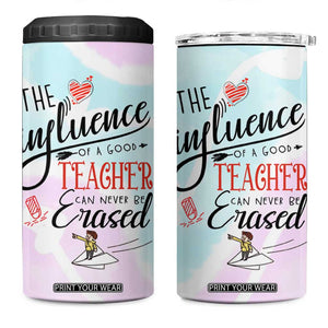 Teacher Appreciation Gifts 4 in 1 Can Cooler Tumbler The InfluenceOf A Good Teacher Can Never Be Erased TB10 One Size: 16 oz Print Your Wear