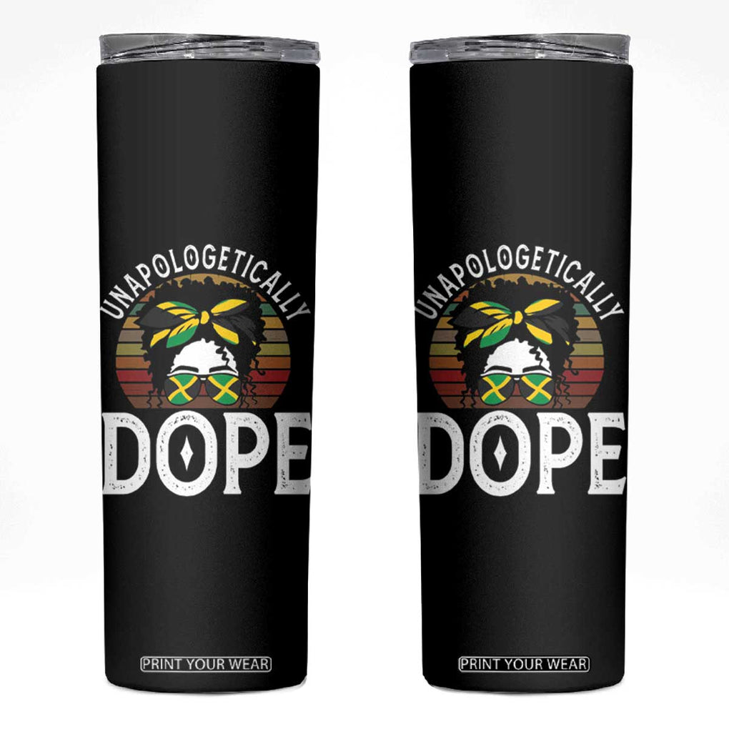 Jamaican Girl Skinny Tumbler Unapologetically Dope Black Pride Melanin Afro Jamaica Flag Messy Bun TB10 Black Print Your Wear