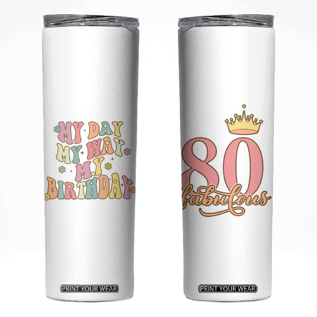 Funny 80th Birthday Gift Idea Skinny Tumbler Women Mom Grandma Turning 80 Gifts for Her TB10 White Print Your Wear