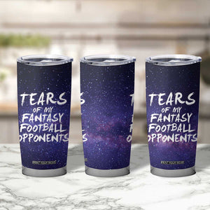 Funny American Football Tumbler Cup Tears of My Fantasy Football Opponents Coffee Cup TB10 Print Your Wear